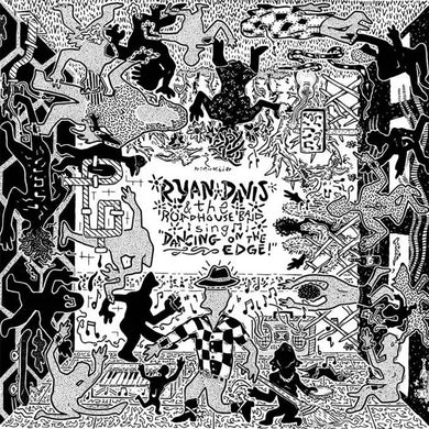 RYAN DAVIS AND THE ROADHOUSE BAND - DANCING ON THE EDGE VINYL RE-ISSUE (LTD. ED. CLEAR 2LP GATEFOLD)