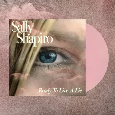 SALLY SHAPIRO - READY TO LIVE A LIE VINYL RE-ISSUE (LTD. ED. BABY PINK 2LP)