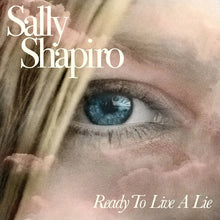 SALLY SHAPIRO - READY TO LIVE A LIE VINYL RE-ISSUE (LTD. ED. BABY PINK 2LP)