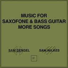 SAM GENDEL & SAM WILKES - MUSIC FOR SAXOFONE & BASS GUITAR VINYL (LP)