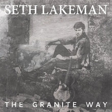 SETH LAKEMAN - THE GRANITE WAY VINYL (SUPER LTD. ED. SILVER W/ *SIGNED* POSTCARD)