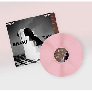 SHAKI TAVI - MINOR SLIP VINYL (LTD. ED. PINK FOAM)