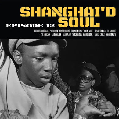 SHANGHAI'D SOUL EPISODE 12 VINYL (LTD. ED. YELLOW & BLACK SPLATTER)