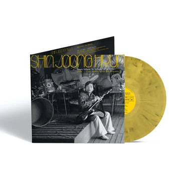 SHIN JOONG HYUN - FROM WHERE TO WHERE: 1970-79 VINYL (LTD. ED. YELLOW WAX GATEFOLD)