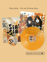 SING-SING - THE JOY OF SING-SING VINYL (SUPER LTD. 'DINKED ARCHIVE' REMASTERED ED. TRANSLUCENT 'DELICIOUS' ORANGE LP W/ OBI-STRIP + *SIGNED* PRINT & CD OF BONUS TRACKS )
