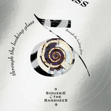 SIOUXSIE AND THE BANSHEES - THROUGH THE LOOKING GLASS VINYL RE-ISSUE (SUPER LTD. 'NAD' ED. CLEAR W/ MIRRORBOARD SLEEVE)