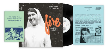 SISTER IRENE O'CONNOR - FIRE OF GOD'S LOVE VINYL RE-ISSUE (LTD. ED. VARIANTS)