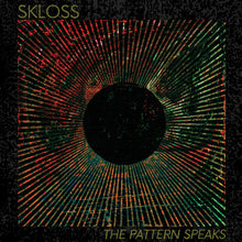 SKLOSS - THE PATTERN SPEAKS VINYL (LTD. ED. CLEAR RED)