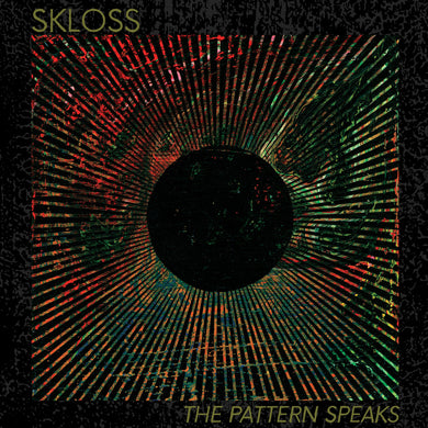 SKLOSS - THE PATTERN SPEAKS VINYL (LTD. ED. CLEAR RED)