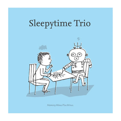 SLEEPYTIME TRIO - MEMORY MINUS PLUS MINUS VINYL RE-ISSUE (LTD. ED. OPAQUE BUBBLEGUM GATEFOLD)