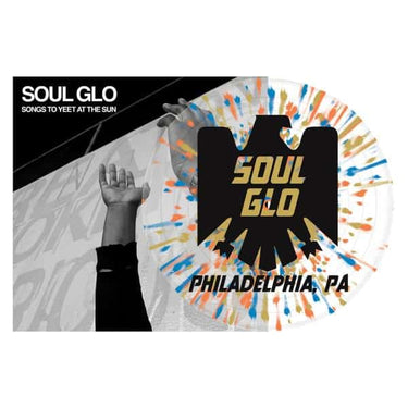 SOUL GLO - SONGS TO YEET AT THE SUN VINYL RE-ISSUE (LTD. ED. CLEAR SPLATTER W/ SCREEN-PRINTED B-SIDE 12")