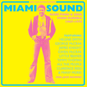 SOUL JAZZ RECORDS PRESENTS - MIAMI SOUND: RARE FUNK & SOUL FROM MIAMI, FLORIDA 1967-74 (VARIOUS ARTISTS) VINYL (LTD. 20TH ANN. ED. BLUE & YELLOW 2LP)