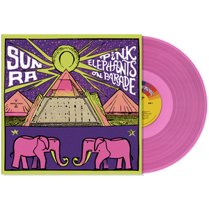 SUN RA - PINK ELEPHANTS ON PARADE VINYL (SUPER LTD. ED. 'RSD' PINK)