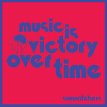 SUNWATCHERS - MUSIC IS VICTORY OVER TIME VINYL (LTD. ED. KOOL-AID SUNFLARE)
