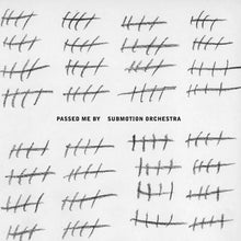SUBMOTION ORCHESTRA - PASSED ME BY VINYL (LTD. ED. WHITE)