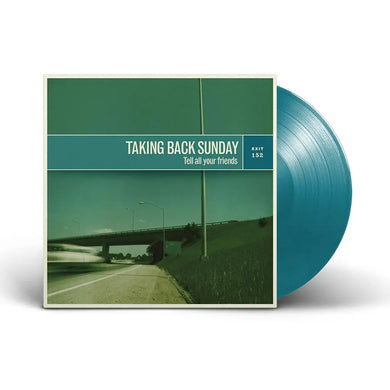 TAKING BACK SUNDAY - TELL ALL YOUR FRIENDS VINYL (SUPER LTD. 'NAD' ED. GREEN)