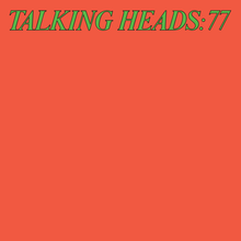 TALKING HEADS - TALKING HEADS:77 VINYL RE-ISSUE (SUPER LTD. DELUXE 'RSD' STORES ED. GREEN 2LP GATEFOLD)