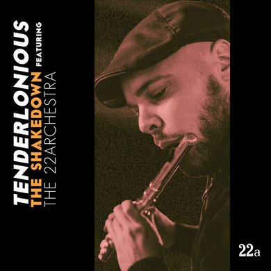 TENDERLONIOUS FT. THE 22ARCHESTRA - THE SHAKEDOWN VINYL (SUPER LTD. 10TH ANNIVERSARY NUMBERED ED. TRANSLUCENT ORANGE 2LP GATEFOLD)