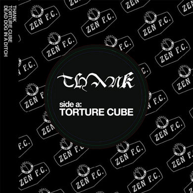 THANK - TORTURE CUBE / DEAD DOG IN A DITCH VINYL (LTD. ED. 7