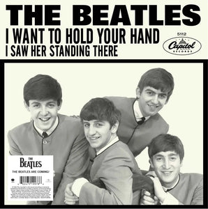 THE BEATLES - I WANT TO HOLD YOUR HAND / I SAW HER STANDING THERE VINYL (SUPER LTD. 'RSD BLACK FRIDAY' ED. 7")