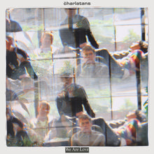 THE CHARLATANS - WE ARE LOVE VINYL (LTD. ED. TRANSLUCENT ORANGE)