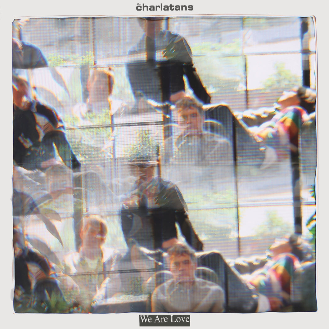 THE CHARLATANS - WE ARE LOVE VINYL (LTD. ED. TRANSLUCENT ORANGE)