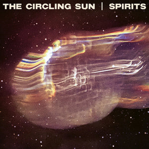 THE CIRCLING SUN - SPIRITS VINYL RE-ISSUE (LP)
