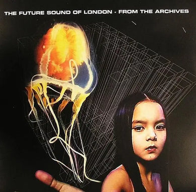 THE FUTURE SOUND OF LONDON - FROM THE ARCHIVES VINYL (SUPER LTD. ED. 'RSD' NUMBERED 2LP)