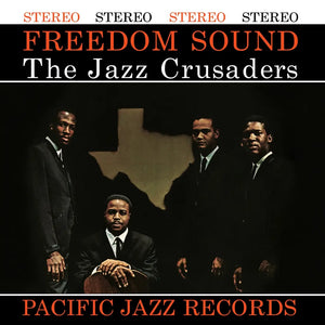 THE JAZZ CRUSADERS - FREEDOM SOUND VINYL RE-ISSUE (LTD. DELUXE 'TONE POET' ED. 180G)