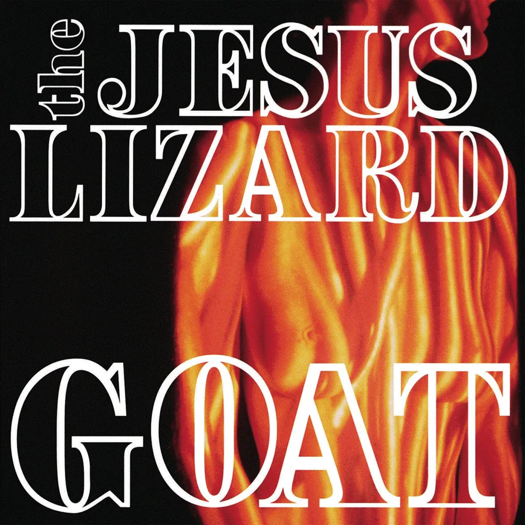 THE JESUS LIZARD - GOAT VINYL RE-ISSUE (LTD. ED. 180G WHITE GATEFOLD + POSTER)