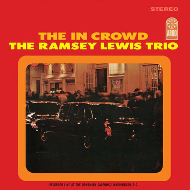 RAMSEY LEWIS TRIO - THE IN CROWD VINYL RE-ISSUE (LTD. 'VERVE BY REQUEST' DELUXE ED. LP)