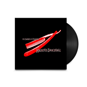 THE SABRES OF PARADISE - HAUNTED DANCEHALL VINYL RE-ISSUE (REMASTERED 2LP)