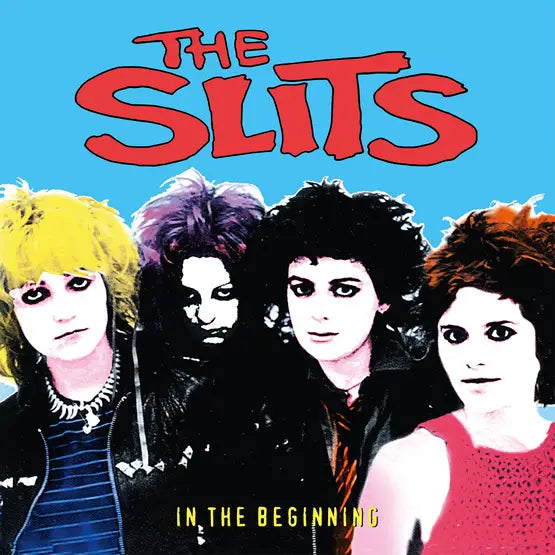 THE SLITS - IN THE BEGINNING VINYL (SUPER LTD. ED. 'RSD' TRANSPARENT BLUE 2LP)