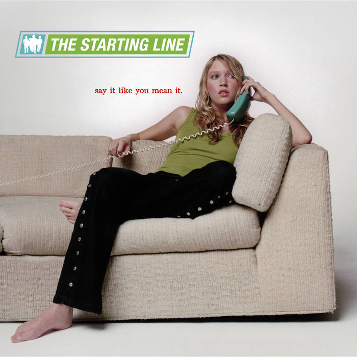 THE STARTING LINE - SAY IT LIKE YOU MEAN IT VINYL (LTD. RE-MASTERED ED. LP)