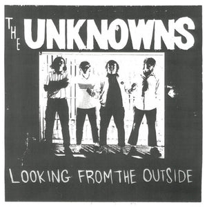 THE UNKNOWNS - LOOKING FROM THE OUTSIDE VINYL (LP)