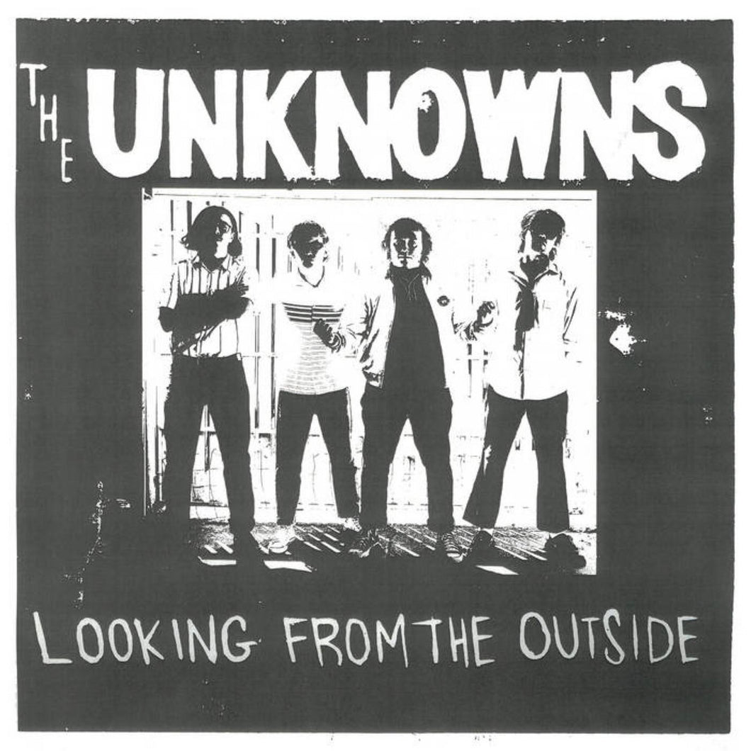 THE UNKNOWNS - LOOKING FROM THE OUTSIDE VINYL (LP)