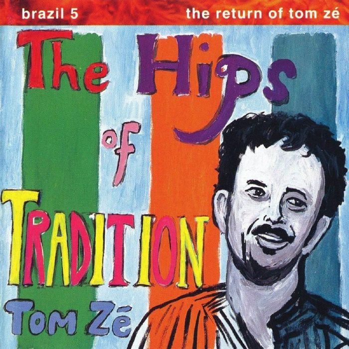 TOM ZÉ  - BRAZIL CLASSICS 5: THE HIPS OF TRADITION - THE RETURN OF TOM ZÉ  VINYL RE-ISSUE (LTD. ED. AMAZON GREEN GATEFOLD)