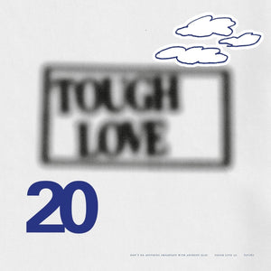 TOUGH LOVE 20: DON’T DO ANYTHING IMPORTANT WITH ANYBODY ELSE (VARIOUS) VINYL (LTD. ED. BLUE)