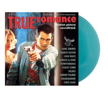 TRUE ROMANCE OST VINYL RE-ISSUE (LTD. ED. 'ALABAMA WORLEY' TURQUOISE)