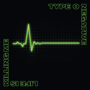 TYPE O NEGATIVE - LIFE IS KILLING ME VINYL (LTD. 20TH ANN. ED. GREEN & BLACK 3LP GATEFOLD)