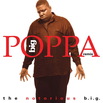 THE NOTORIOUS BIG - BIG POPPA (REMIX) VINYL (SUPER LTD. 'RSD BF' ED. RECYCLED RED 12