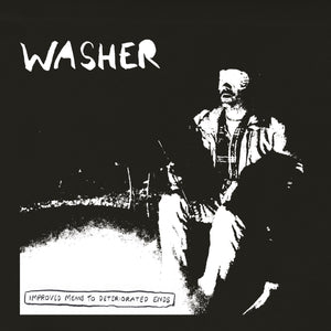 WASHER - IMPROVED MEANS TO DETERIORATED ENDS VINYL (LTD. ED. RANDOM COLOUR)