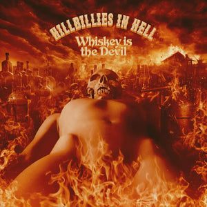 HILLBILLIES IN HELL: WHISKEY IS THE DEVIL (VARIOUS ARTISTS) VINYL (SUPER LTD. ED. 'RSD' USA IMPORT HOOCH HELLSCAPE / BINGE BLACKOUT)