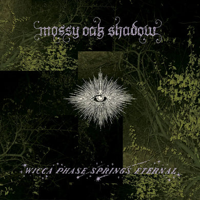WICCA PHASE SPRINGS ETERNAL - MOSSY OAK SHADOW VINYL (LTD. ED. 'MOSSY SHADOW')