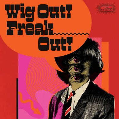 WIG OUT! FREAK OUT! (FREAKBEAT & MOD PSYCHEDELIA FLOORFILLERS 1964-1969) (VARIOUS ARTISTS) VINYL (LTD. ED. TRANSPARENT COKE BOTTLE GREEN 2LP)