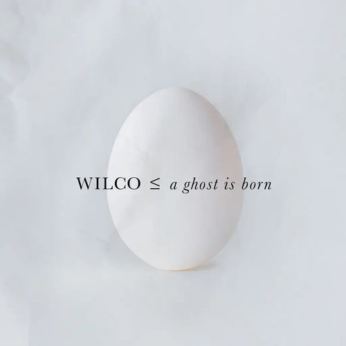 WILCO - A GHOST IS BORN VINYL RE-ISSUE (2LP)