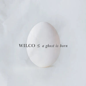 WILCO - A GHOST IS BORN VINYL RE-ISSUE (2LP)