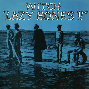 WITCH - LAZY BONES VINYL RE-ISSUE (LTD. ED. OPAQUE ORANGE)