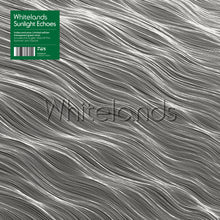WHITELANDS - SUNLIGHT ECHOES VINYL (LTD. INDIES ED. VARAINTS + POSTCARD PACK)