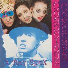 X-RAY SPEX - CONSCIOUS CONSUMER VINYL RE-ISSUE (LTD. ED. VARIANTS)